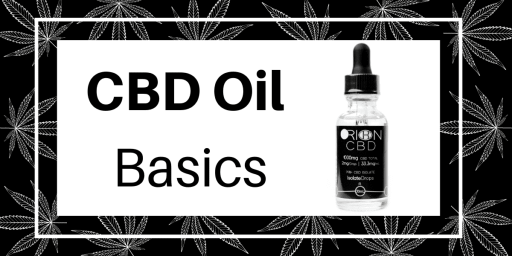 CBD Oil Basics
